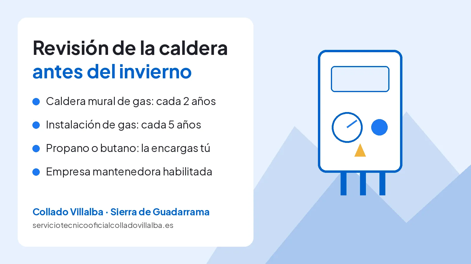 Revisión de la caldera antes del invierno en Collado Villalba: plazos de caldera mural, gas y propano